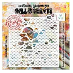 Aall & Create 6 x 6 Stencil - #125 Lotza Semicirclz